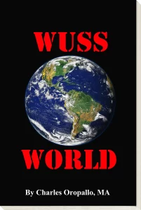 Wuss World by Charles Oropallo rough book cover idea